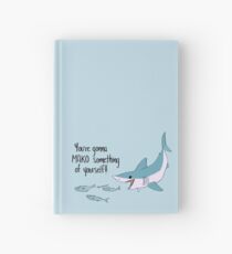 Cuaderno de tapa dura You're gonna MAKO Something of Yourself