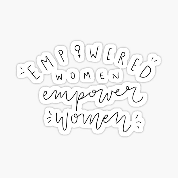 Empowered Women Empower Women Feminist Motto Minimalist Handwriting