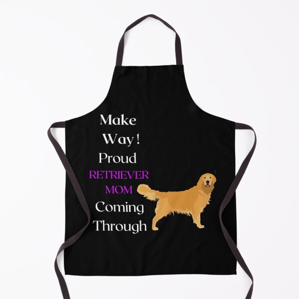 Item preview, Make Way Proud Retriever Mama Coming Through designed and sold by FunPrint.