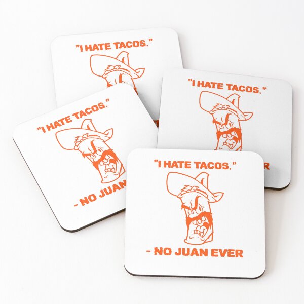 Item preview, I hate tacos, said no Juan ever! designed and sold by Lijo Jose.
