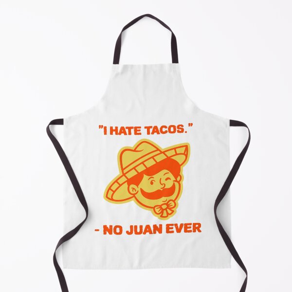 Item preview, I hate tacos, said no Juan ever!!! designed and sold by Lijo Jose.
