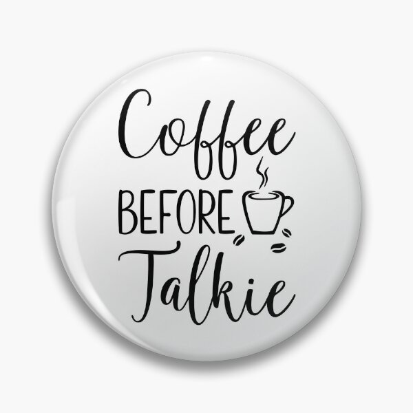 Item preview, Coffee before talkie designed and sold by Rhonda Hanrahan.