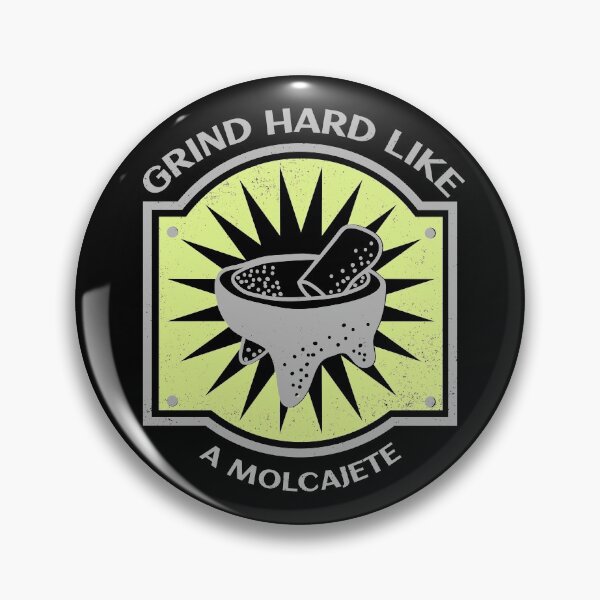 Item preview, Grind Hard Like A Molcajete  designed and sold by Joseph Carrasco.