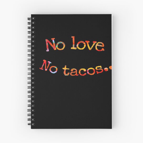 Item preview, No love no tacos (food lover)  designed and sold by Slangt-shirt.