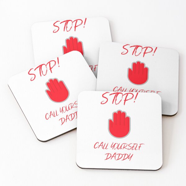 Item preview, stop call yourself daddy designed and sold by darikamc.