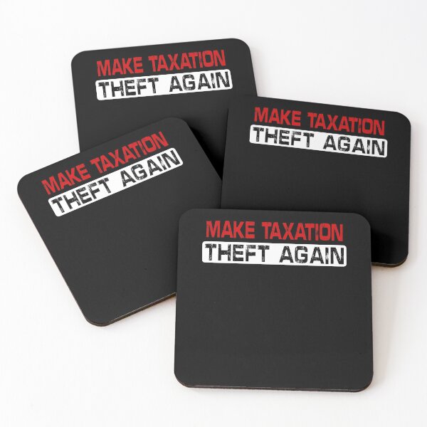 Item preview, Make Taxation Theft Again designed and sold by Imadovic.