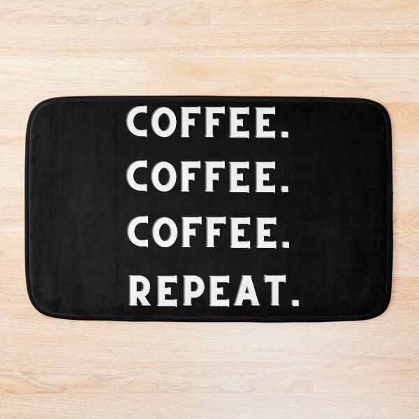 Item preview, Coffee coffee coffee coffee repeat designed and sold by Rockergandalf.