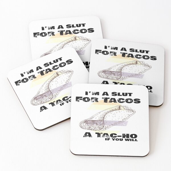 Item preview, I'm A Slut For Tacos A Tac-ho If You Will, No Love No Tacos  designed and sold by 0umStore.