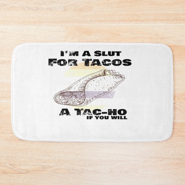Item preview, I'm A Slut For Tacos A Tac-ho If You Will, No Love No Tacos  designed and sold by 0umStore.