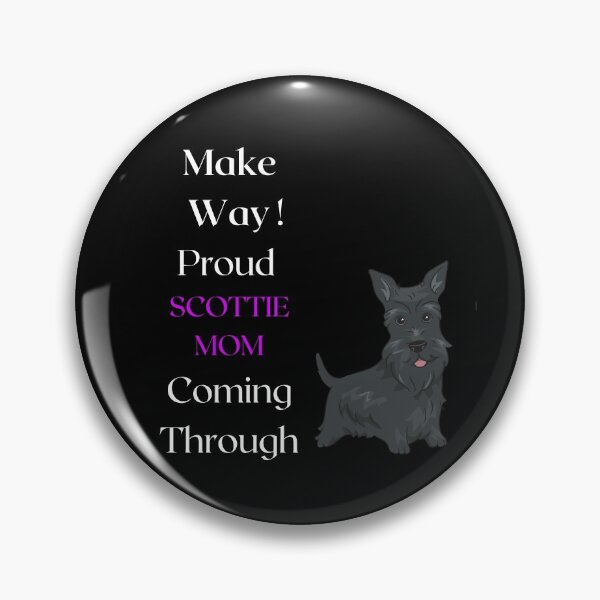 Item preview, Make Way Proud Scottie Mom Coming Through designed and sold by FunPrint.