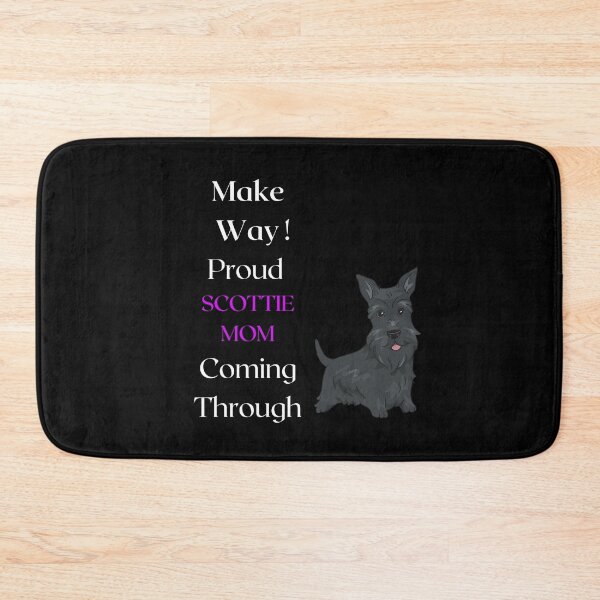Item preview, Make Way Proud Scottie Mom Coming Through designed and sold by FunPrint.