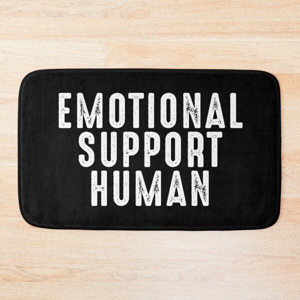 Item preview, Emotional Support Human designed and sold by RandomStuffShop.