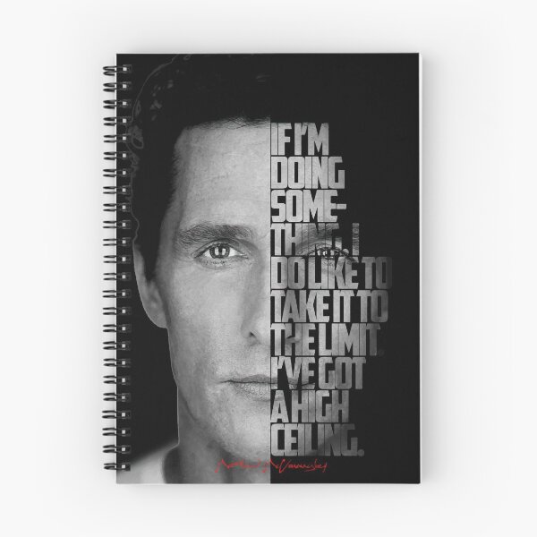 Item preview, Black and white Matthew McConaughey quote. designed and sold by Enea Kelo.