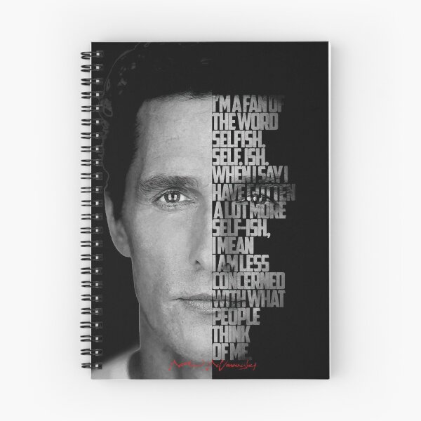 Item preview, Black and white Matthew McConaughey quote. designed and sold by Enea Kelo.