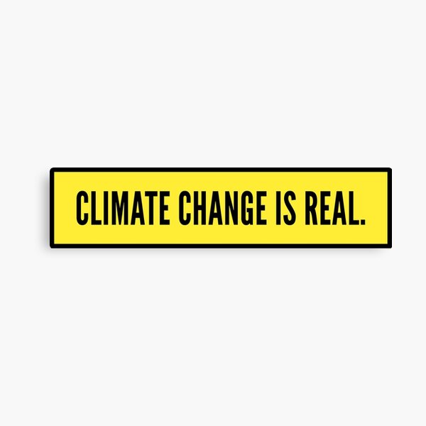Artikel-Vorschau von climate change is real yellow decal for laptops and cars, designt und verkauft von QuoteSpirations.