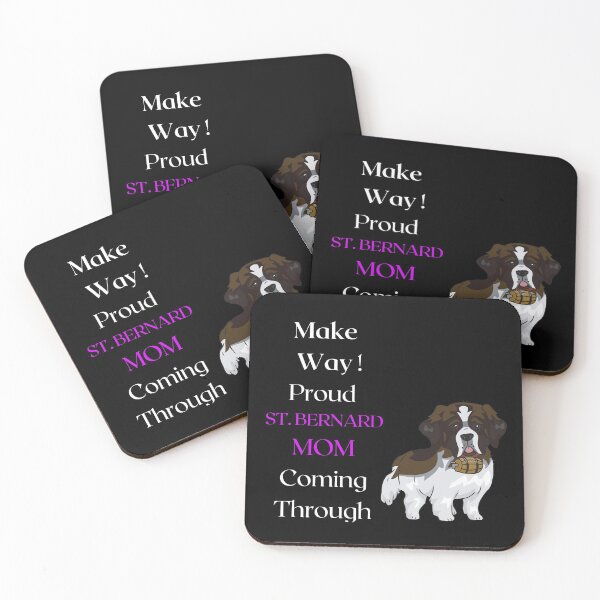 Item preview, Make Way Proud St. Bernard Mom Coming Through designed and sold by FunPrint.
