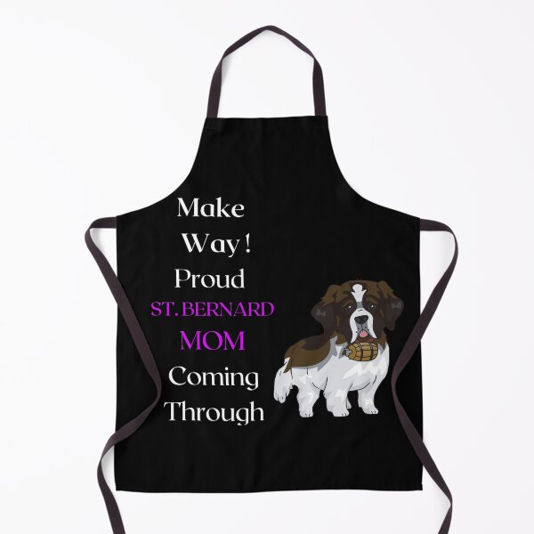 Item preview, Make Way Proud St. Bernard Mom Coming Through designed and sold by FunPrint.