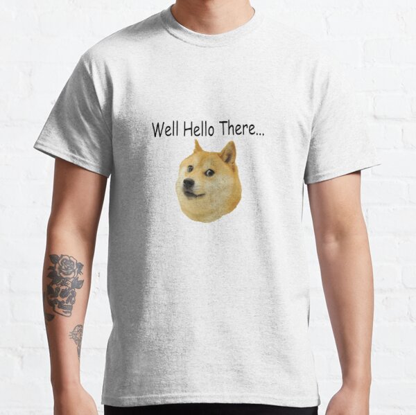 Hello Doge T Shirts Redbubble - doge roblox shirt id