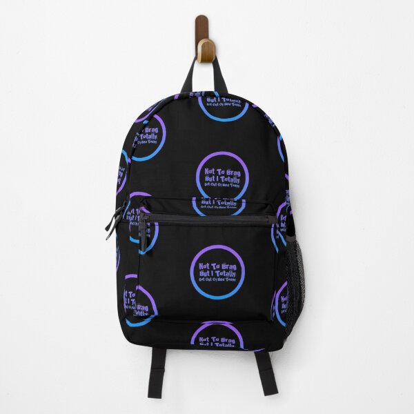 Item preview, Not To Brag But I Totally Got Out Of Bed Today designed and sold by PetitePeche.