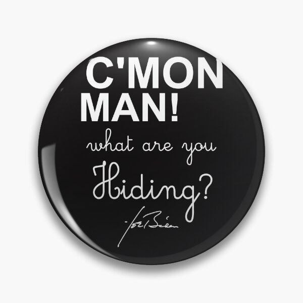 Item preview, C'MON MAN, what are you hiding? designed and sold by Ribsa.