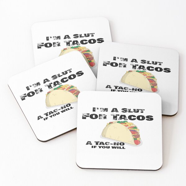 Item preview, I'm A Slut For Tacos A Tac-ho If You Will, No Love No Tacos  designed and sold by 0umStore.