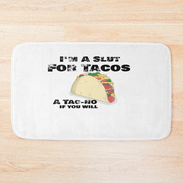 Item preview, I'm A Slut For Tacos A Tac-ho If You Will, No Love No Tacos  designed and sold by 0umStore.