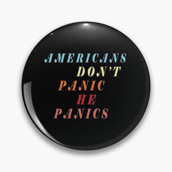 Item preview,  Americans don't panic he panics designed and sold by AmalGr.