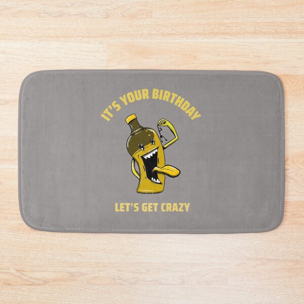 Item preview, It's your Birthday let's get crazy designed and sold by Delicarte.