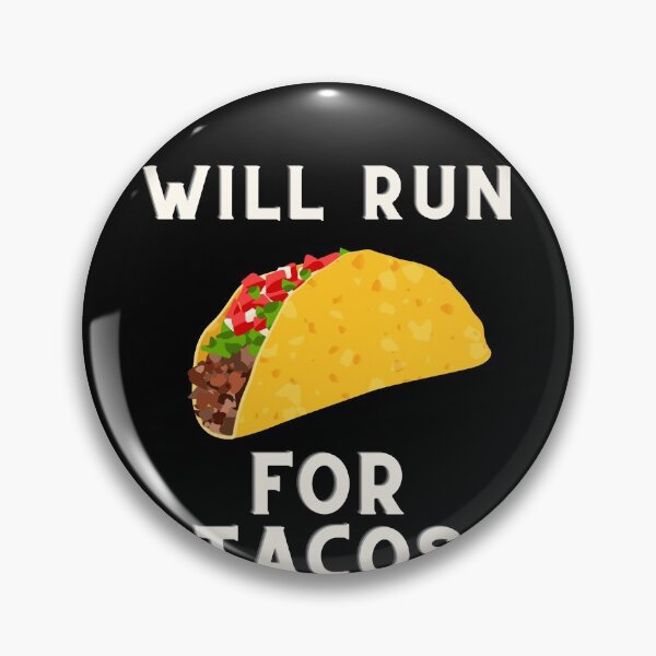 Item preview, Will Run For Tacos designed and sold by vibrantyy.