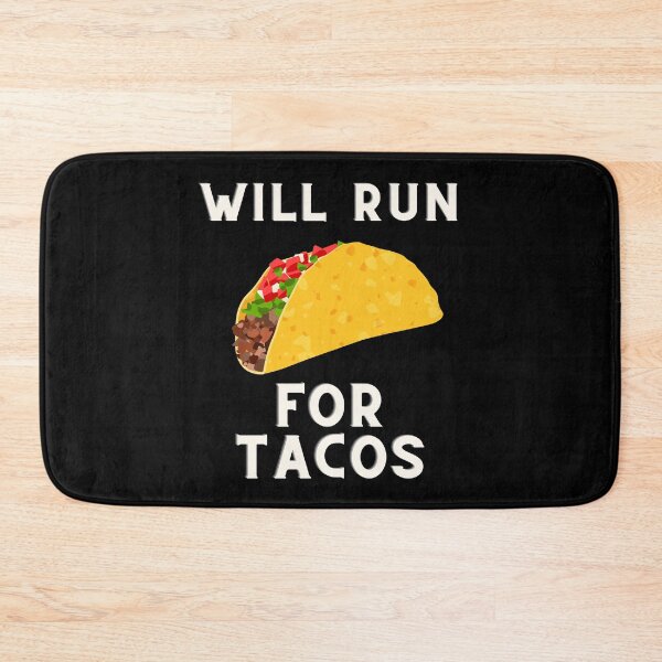 Item preview, Will Run For Tacos designed and sold by vibrantyy.