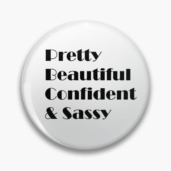 Item preview, Pretty, Beautiful, Confident & Sassy  designed and sold by ThingsByJoy.