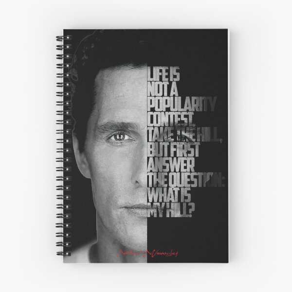 Item preview, Copy of Black and white Matthew McConaughey quote. designed and sold by Enea Kelo.