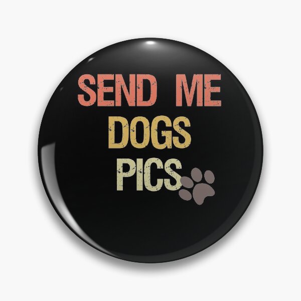 Item preview, SEND ME DOGS PICS: / Funny Dog Gift Idea / Dogs Owner / Vintage Style Idea Design designed and sold by Houssemanthony.
