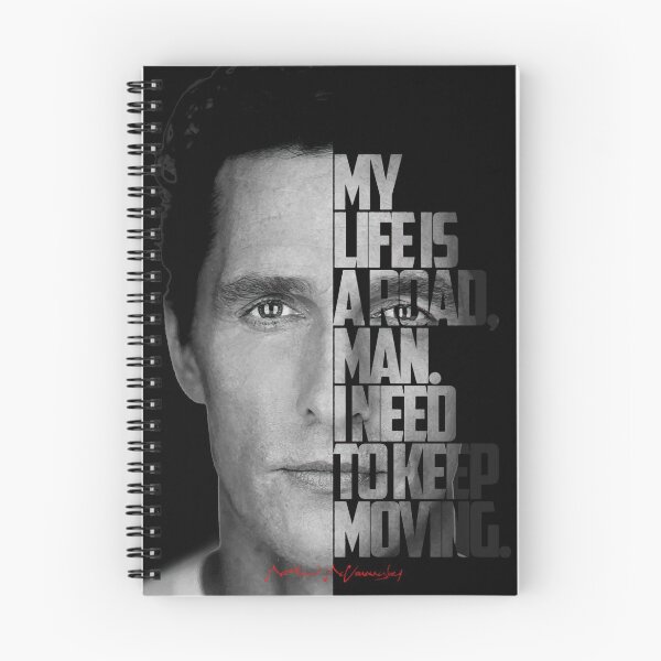 Item preview, Black and white Matthew McConaughey quote. designed and sold by Enea Kelo.