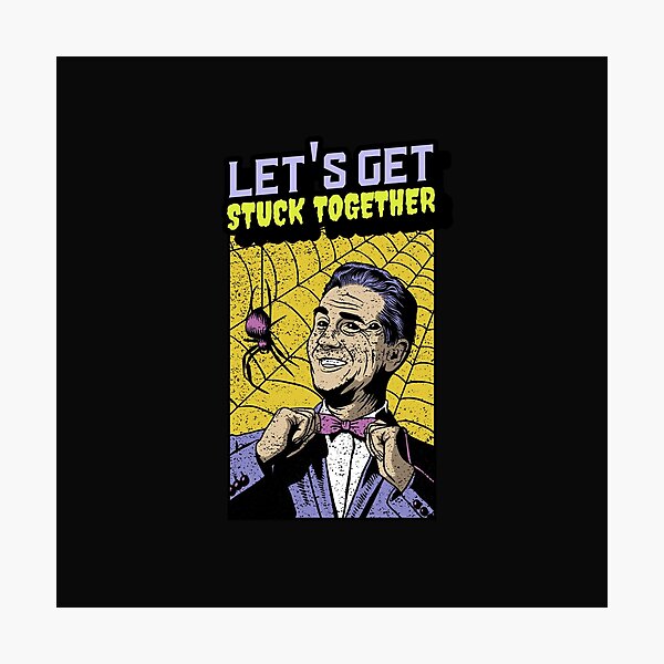 Item preview, Let's get stuck together designed and sold by hyde6464.