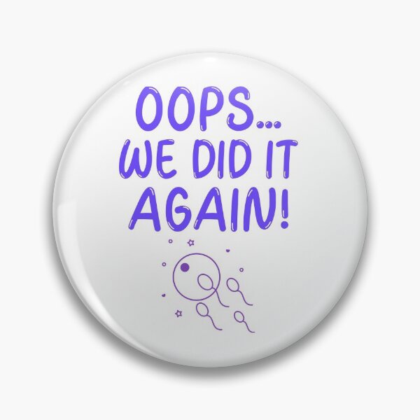 Item preview, Oops we did it again designed and sold by Polycare.