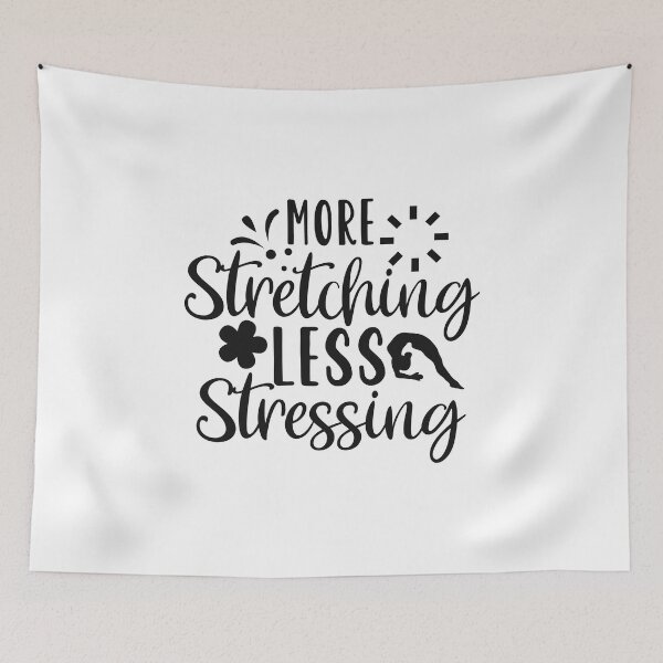 Item preview, more stretching less stressing designed and sold by Paul's Designs.