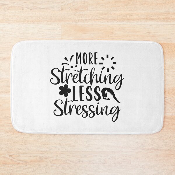 Item preview, more stretching less stressing designed and sold by Paul's Designs.