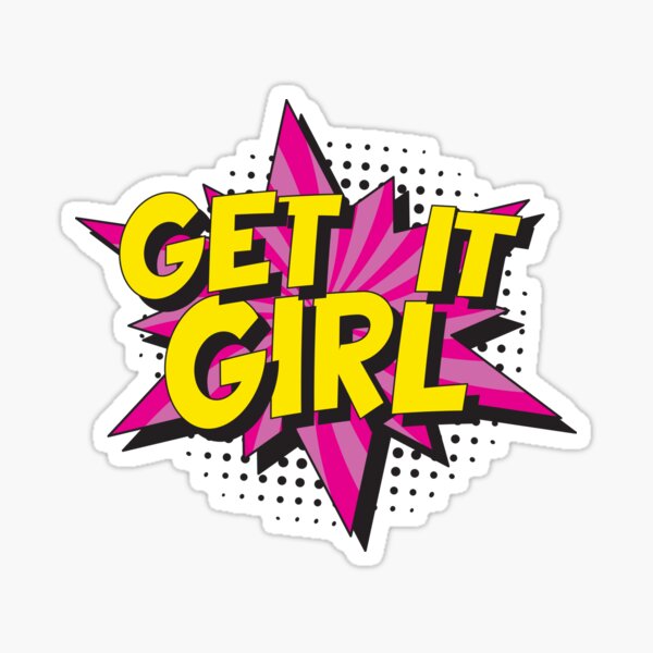 GET IT GIRL in retro pop art style Sticker