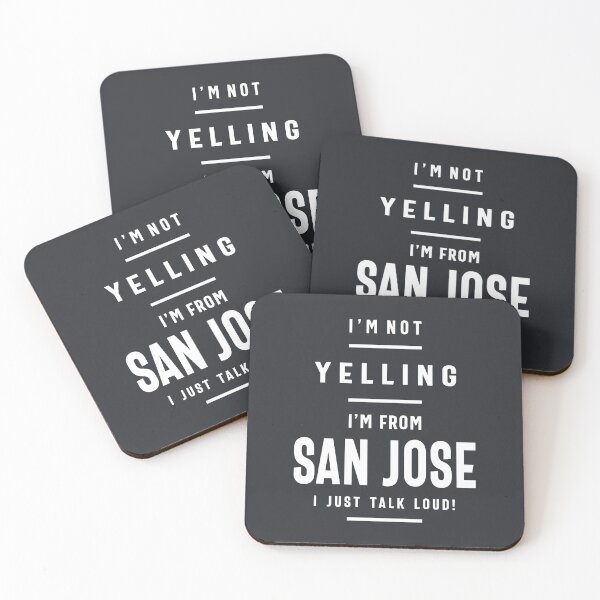 Item preview, I'm Not Yelling! I'm From San Jose I Just Talk Loud! designed and sold by cidolopez.