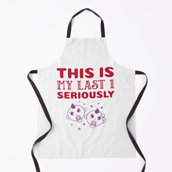 Item preview, This Is My Last 1 Seriously designed and sold by Polycare.