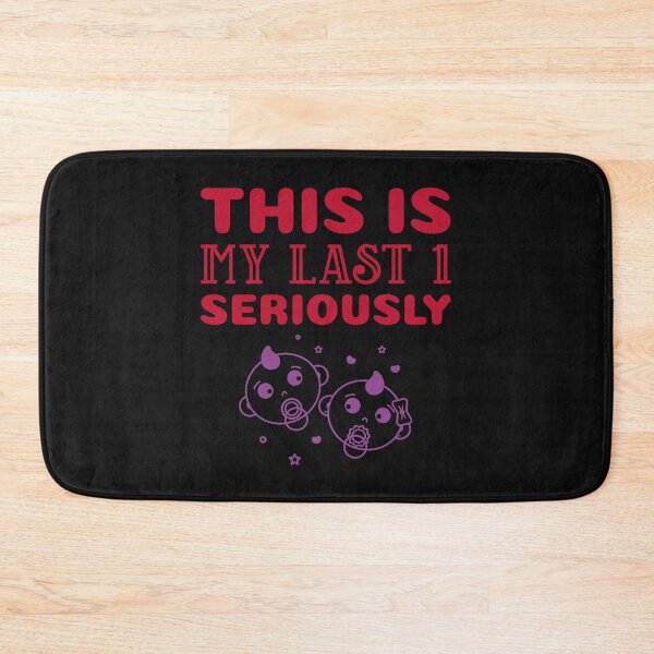 Item preview, This Is My Last 1 Seriously designed and sold by Polycare.