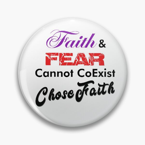 Item preview, Faith & Fear Cannot Co-Exist. Chose Faith! designed and sold by WisdomsPress.