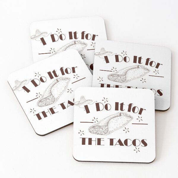 Item preview, I do it for the tacos, no love no tacos la carreta designed and sold by 0umStore.