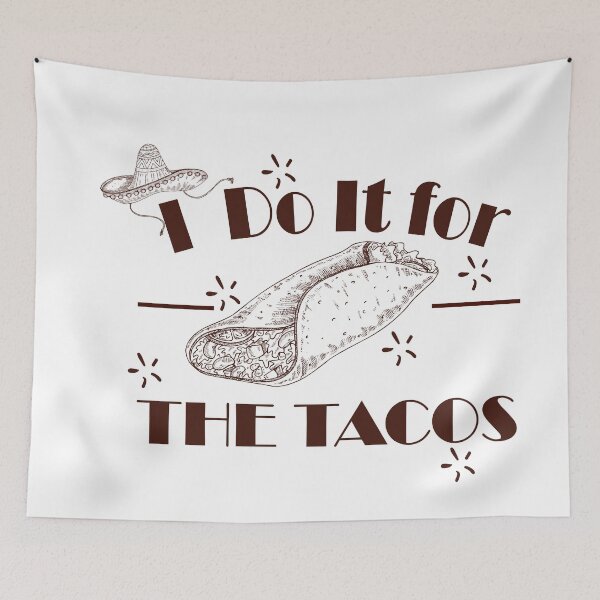Item preview, I do it for the tacos, no love no tacos la carreta designed and sold by 0umStore.