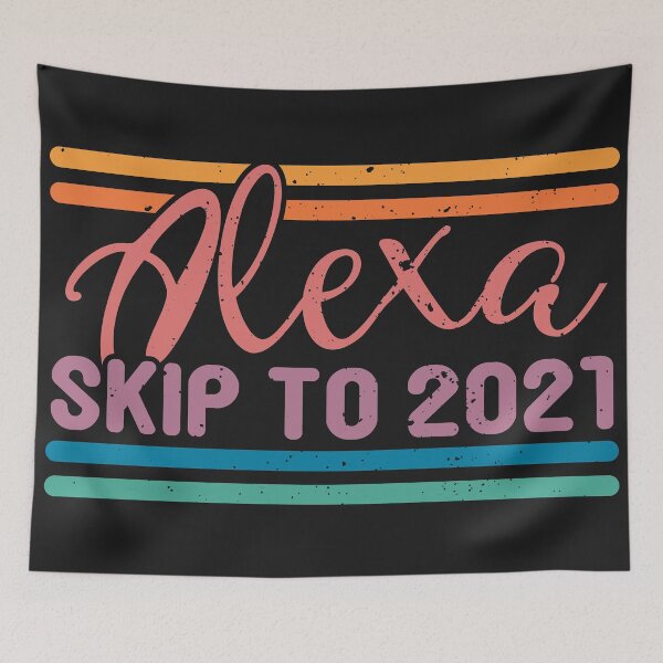 Item preview, Alexa,Skip To 2021 Retro Color Distressed Funny Quarantine  designed and sold by ABulgov.