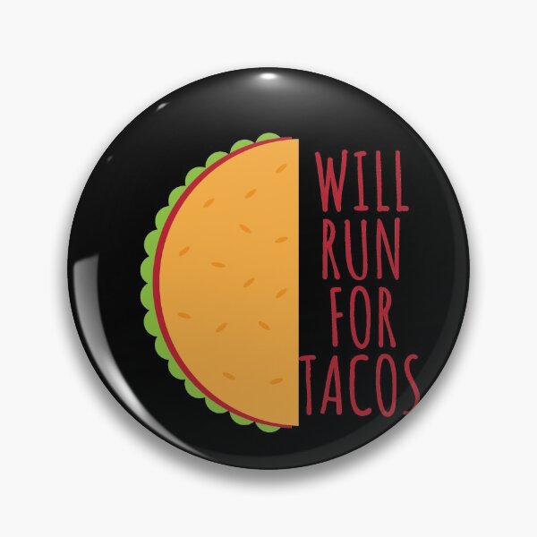 Item preview, Will run for tacos	 designed and sold by Euc lid.