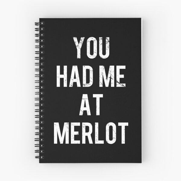 Item preview, You Had Me At Merlot designed and sold by flippinsg.