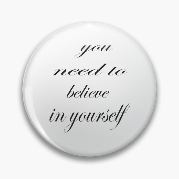 Item preview, you need to believe in yourself,gift for mom,gift, designed and sold by truewear1.