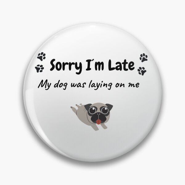 Item preview, My dog was laying on me designed and sold by Diogo88.